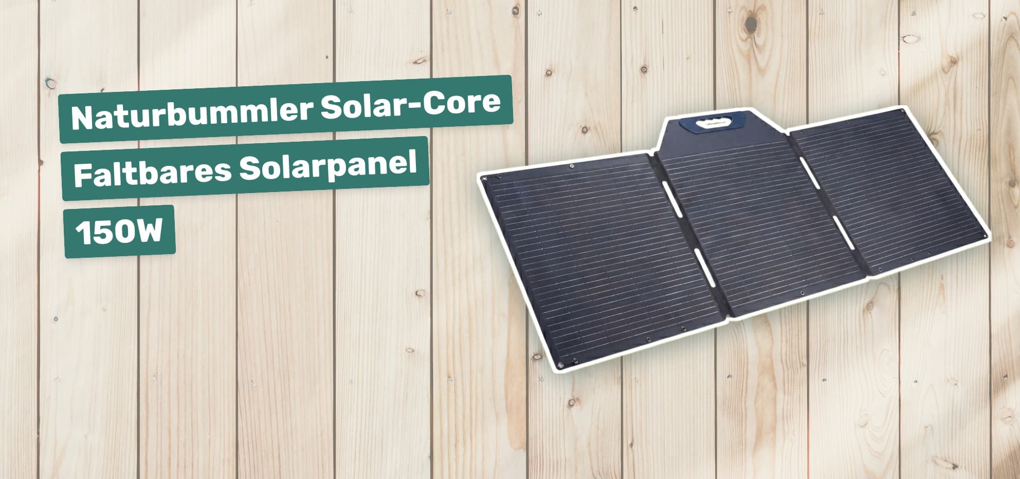 Naturbummler Solar-Core Faltbares Solarpanel 150W