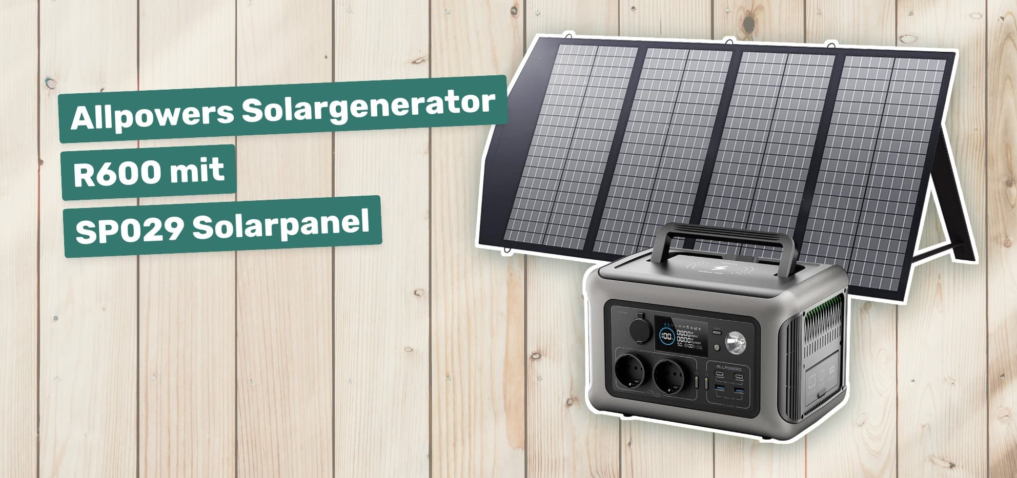 Allpowers Solargenerator R600 mit SP029 Solarpanel