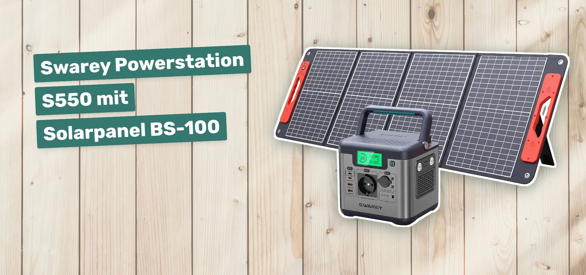 Swarey Powerstation S550 mit Solarpanel BS-100