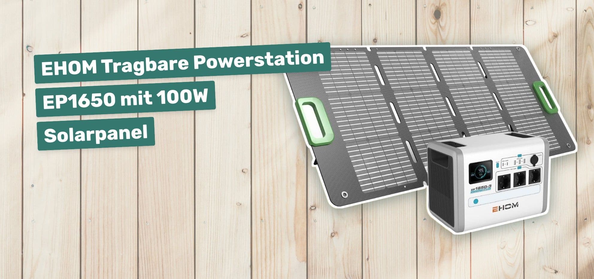 EHOM Tragbare Powerstation EP1650 mit 100W Solarpanel